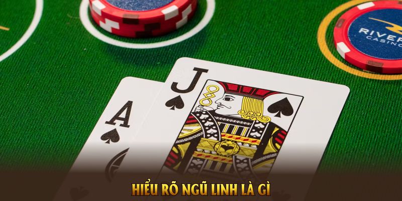 Hiểu rõ Ngũ Linh là gì để giành chiến thắng